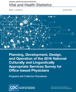 Planning Development Design and Operation of the 2016 National Culturally and Linguistically Appropriate Services Survey for Officebased Physicians