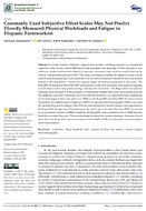 Commonly Used Subjective Effort Scales May Not Predict Directly Measured Physical Workloads and Fatigue in Hispanic Farmworkers