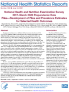 National Health and Nutrition Examination Survey 2017March 2020 Prepandemic Data FilesDevelopment of Files and Prevalence Estimates for Selected Health Outcomes