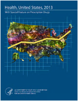 Health United States 2013 with special feature on prescription drugs