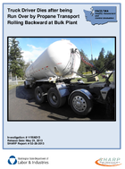 Truck Driver Dies after being Run Over by Propane Transport Rolling Backward at Bulk Plant