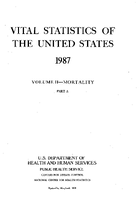 Vital Statistics of the United States 1987 Volume IIMortality Part A