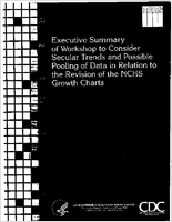 Executive summary of workshop to consider secular trends and possible pooling of data in relation to the revision of the NCHS growth charts