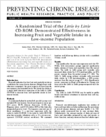 A Randomized Trial of the Little by Little CDROM Demonstrated Effectiveness in Increasing Fruit and Vegetable Intake in a Lowincome Population