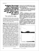 Multiply Resistant MR Salmonella enterica Serotype Typhimurium DT 12 and DT 120 A Case of MR DT 104 in Disguise