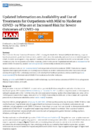 Updated Information on Availability and Use of Treatments for Outpatients with Mild to Moderate COVID19 Who Are at Increased Risk for Severe Outcomes of COVID19 Monday April 25 2022 100 PM ET