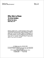 Office Visits by Women The National Ambulatory Medical Care Survey United States 1977