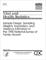 Sample Design Sampling Weights Imputation and Variance Estimation in the 1995 National Survey of Family Growth