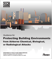 Guidance for Protecting Building Environments from Airborne Chemical Biological or Radiological Attacks
