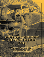 Oregon Fatality Assessment and Control Evaluation FACE Annual Report 2005 Occupational Fatalities