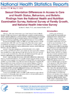 Sexual orientation differences in access to care and health status behaviors and beliefs Findings from the National Health and Nutrition Examination Survey National Survey of Family Growth  and National Health Interview Survey