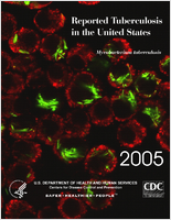 Reported Tuberculosis in the United States 2005