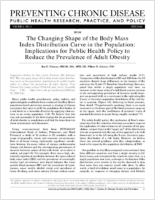 The Changing Shape of the Body Mass Index Distribution Curve in the Population Implications for Public Health Policy to Reduce the Prevalence of Adult Obesity