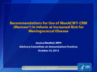 Recommendations for use of MenACWYCRM Menveo in infants at increased risk for meningococcal disease