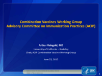Combination Vaccines Working Group Advisory Committee on Immunization Practices ACIP