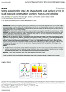 Using Colorimetric Wipes to Characterize Lead Surface Levels in LeadExposed Construction Workers Homes and Vehicles