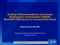 Grading of Recommendations Assessment Development and Evaluation GRADE  MenACWYCRM vaccine for increased risk infants