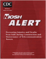 NIOSH Alert Preventing Injuries and Deaths from Falls During Construction and Maintenance of Telecommunication Towers