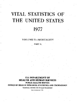 Vital Statistics of the United States 1977 Volume IIMortality Part A