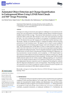 Automated Object Detection and Change Quantification in Underground Mines Using LiDAR Point Clouds and 360 Image Processing