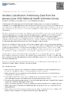 Wireless Substitution Preliminary Data from the JanuaryJune 2006 National Health Interview Survey