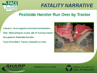 Fatality Narrative Pesticide Handler Run Over by Tractor  Slideshow