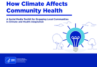 How climate affects community health  a social media toolkit for engaging local communities in climate and health adaptation