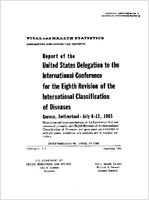 Report of the United States Delegation to the International Conference for the Eighth Revision of the International Classification of Diseases