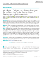 MicroRNA1 Deficiency Is a Primary Etiological Factor Disrupting Cardiac Contractility and Electrophysiological Homeostasis