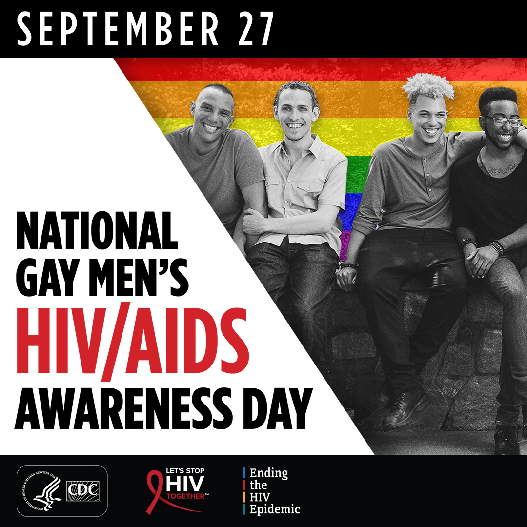 National Gay Men’s HIV/AIDS Awareness Day : September 27