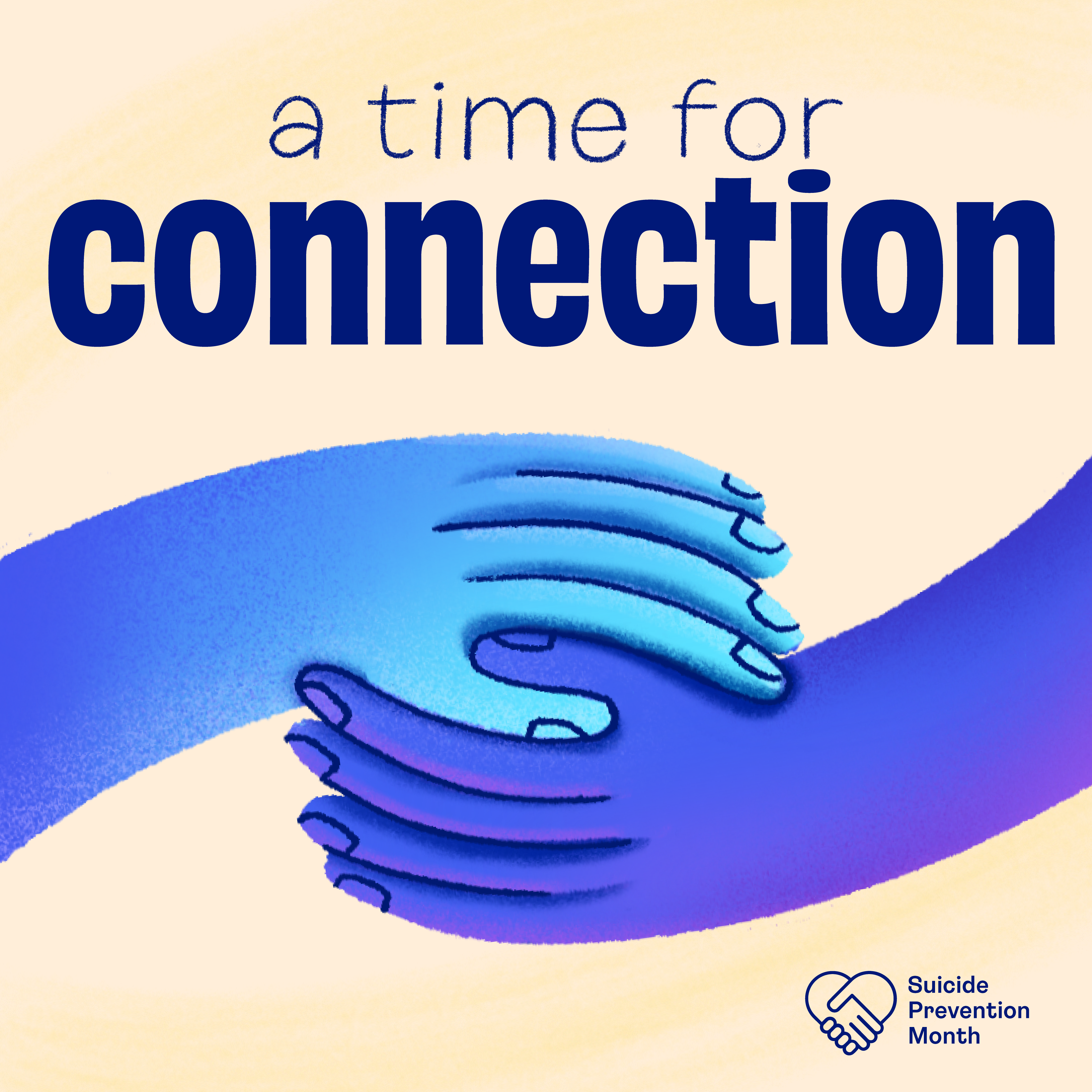 a time for connection : Suicide Prevention Month
