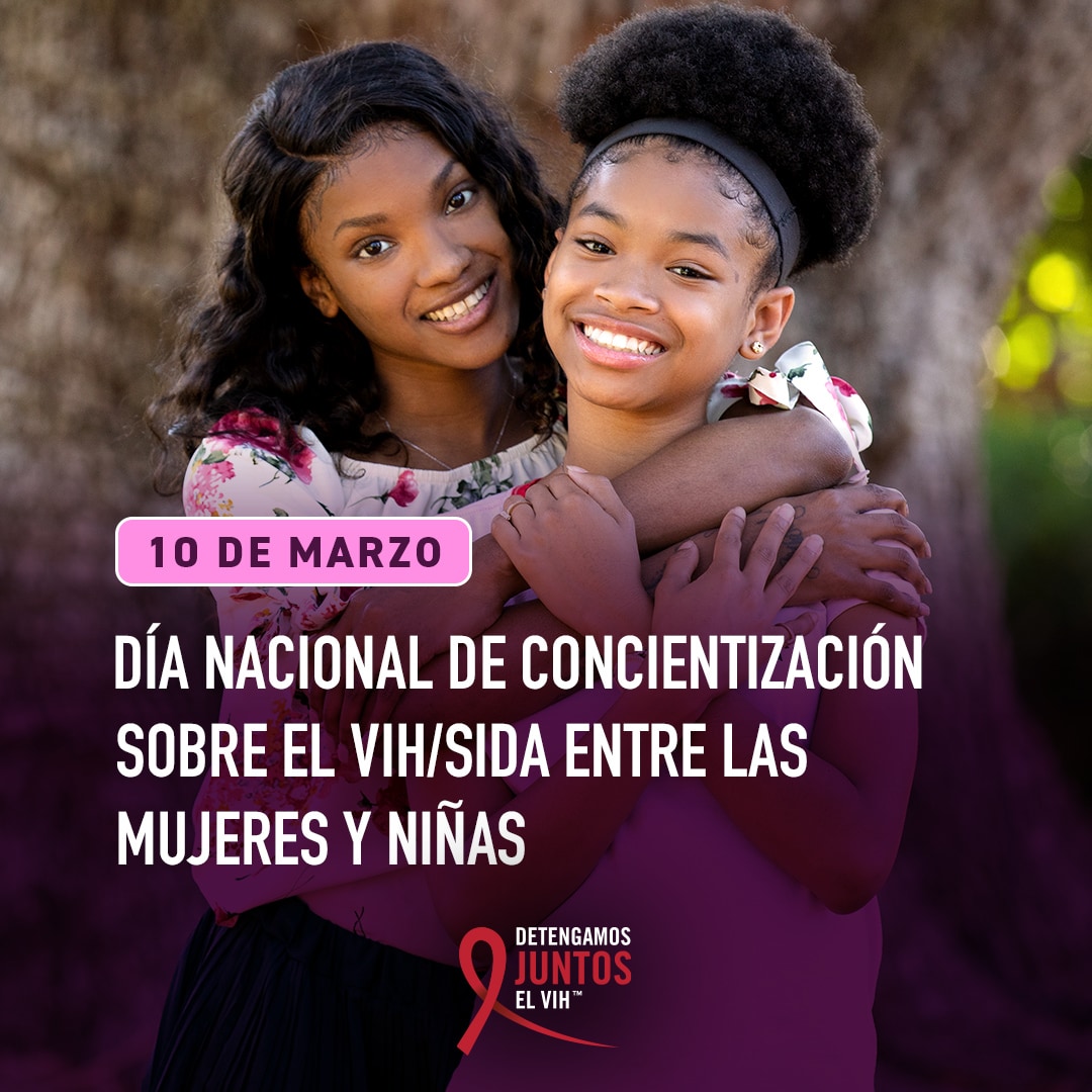 Día Nacional de Concientización sobre el VIH/SIDA entre las Mujeres y Niñas  - 10 de marzo