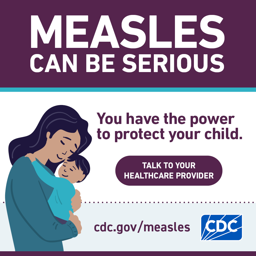 Measles Can be Serious: Protect Your Child