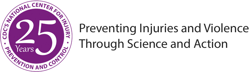 CDC's National Center for Injury Prevention and Control : 25 years