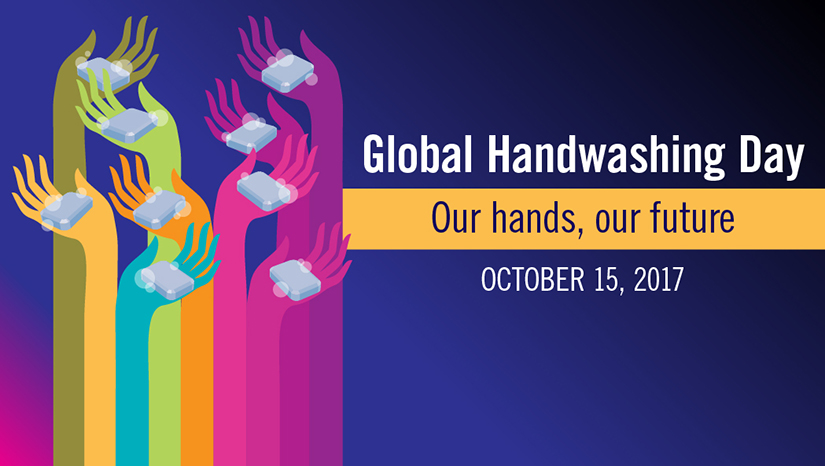 Global Handwashing Day : our hands, our future : October 15, 2017