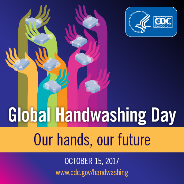 Global Handwashing Day : our hands, our future : October 15, 2017