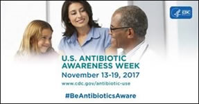 U.S. Antibiotic Awareness Week : November 13-19, 2017