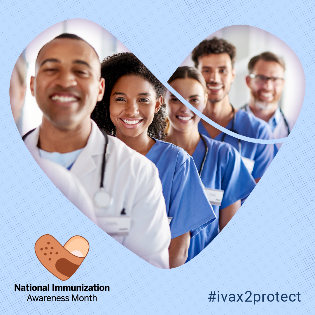 National Immunization Awareness Month : health care professionals