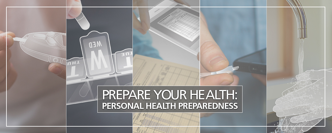 Prepare your health : personal health preparedness